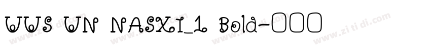 UUS UN NASXI_1 Bold字体转换